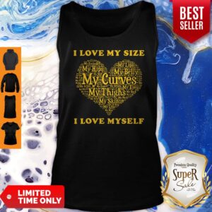 Alternative view of Original I Love My Size – I Love Myself Motivational Shirt