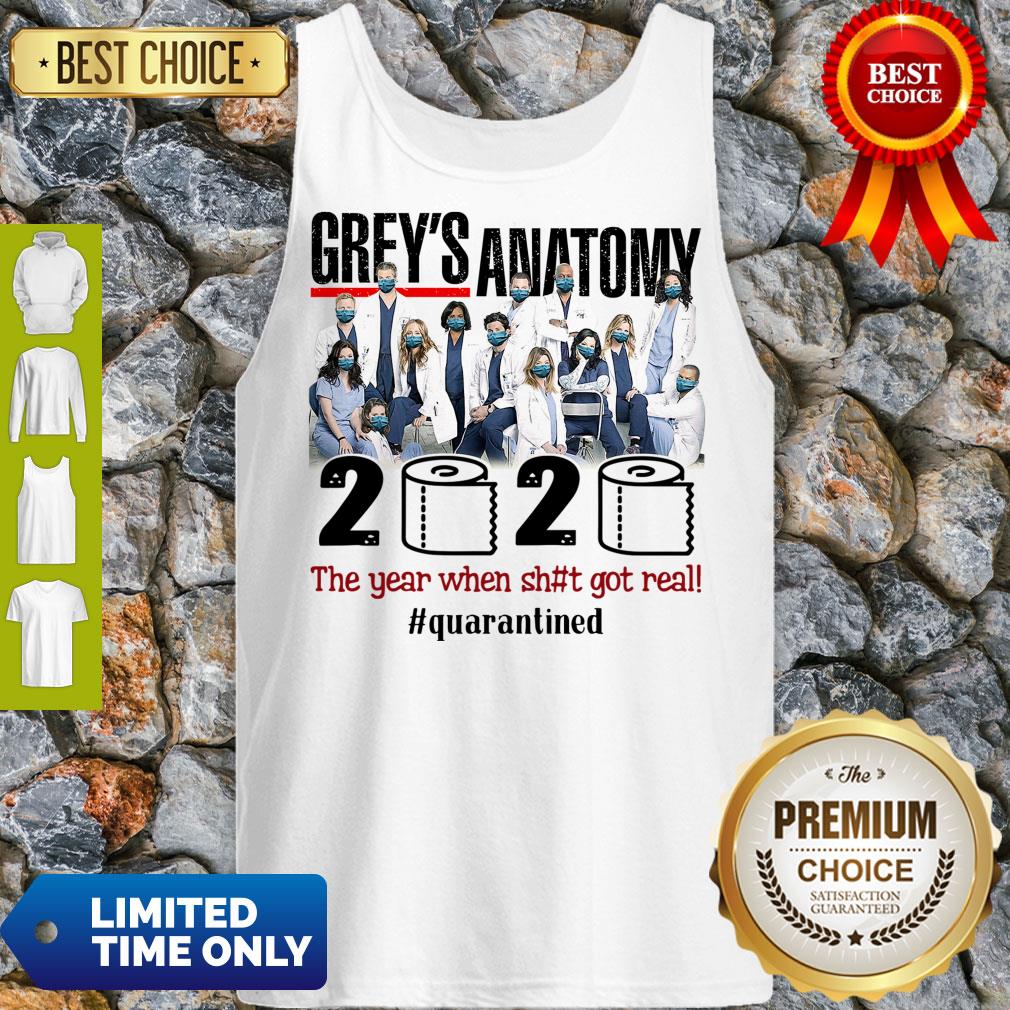 Official Grey’s Anatomy 2020 The Year When Shit Got Real #Quatantined Shirt - Image 4