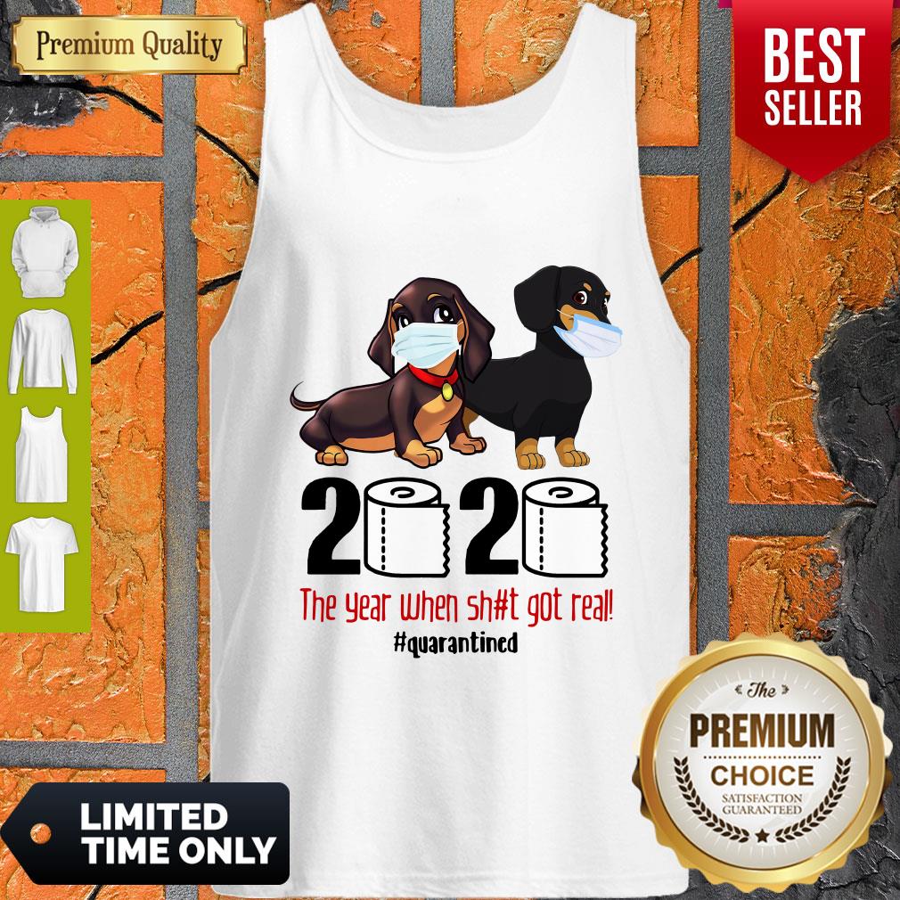 Funny Dachshund Face Mask 2020 The Year When Shit Got Real Quarantined Shirt - Image 2