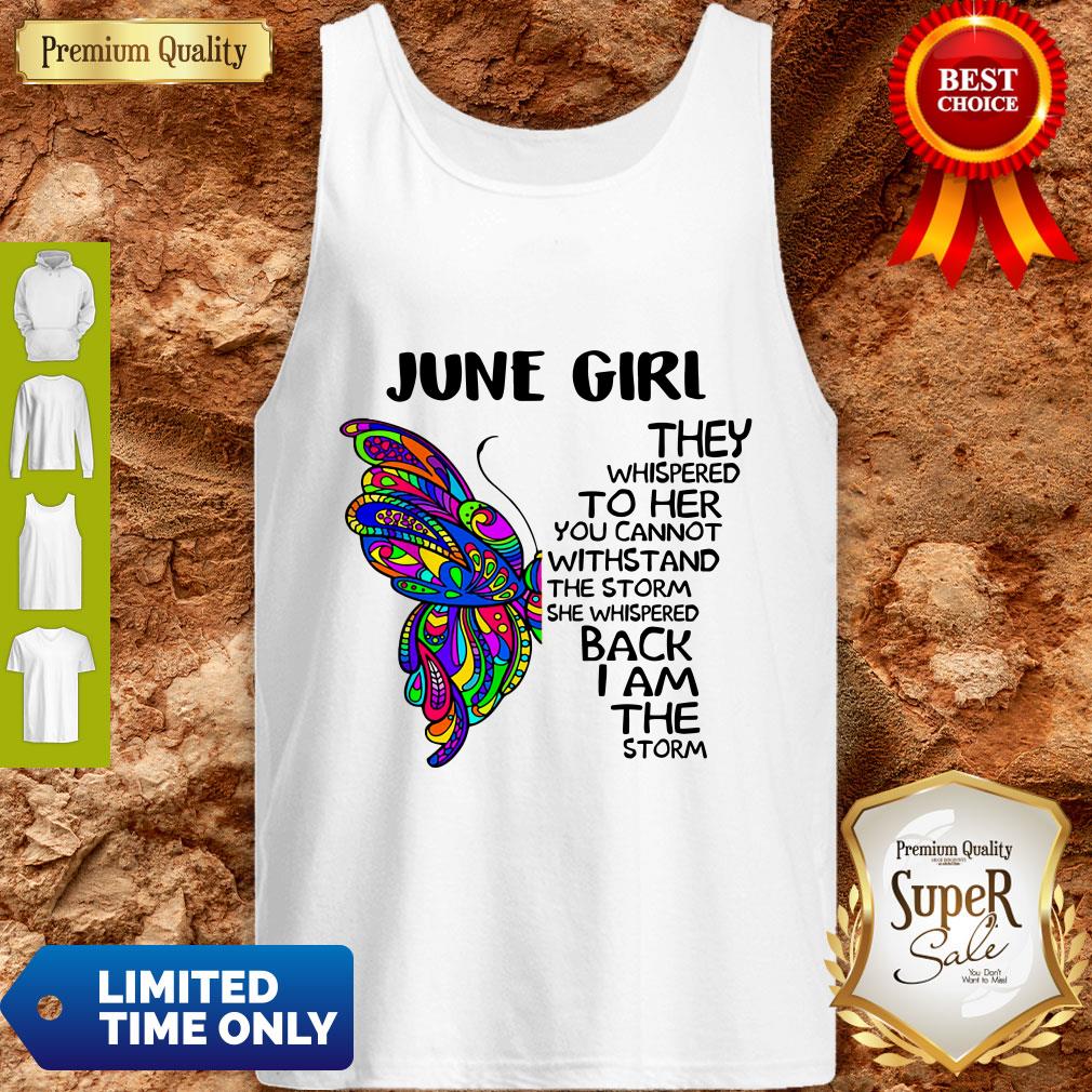 Premium Butterfly June Girl They Whispered To Her You Cannot Withstand The Storm Back I Am The Storm Shirt - Image 5