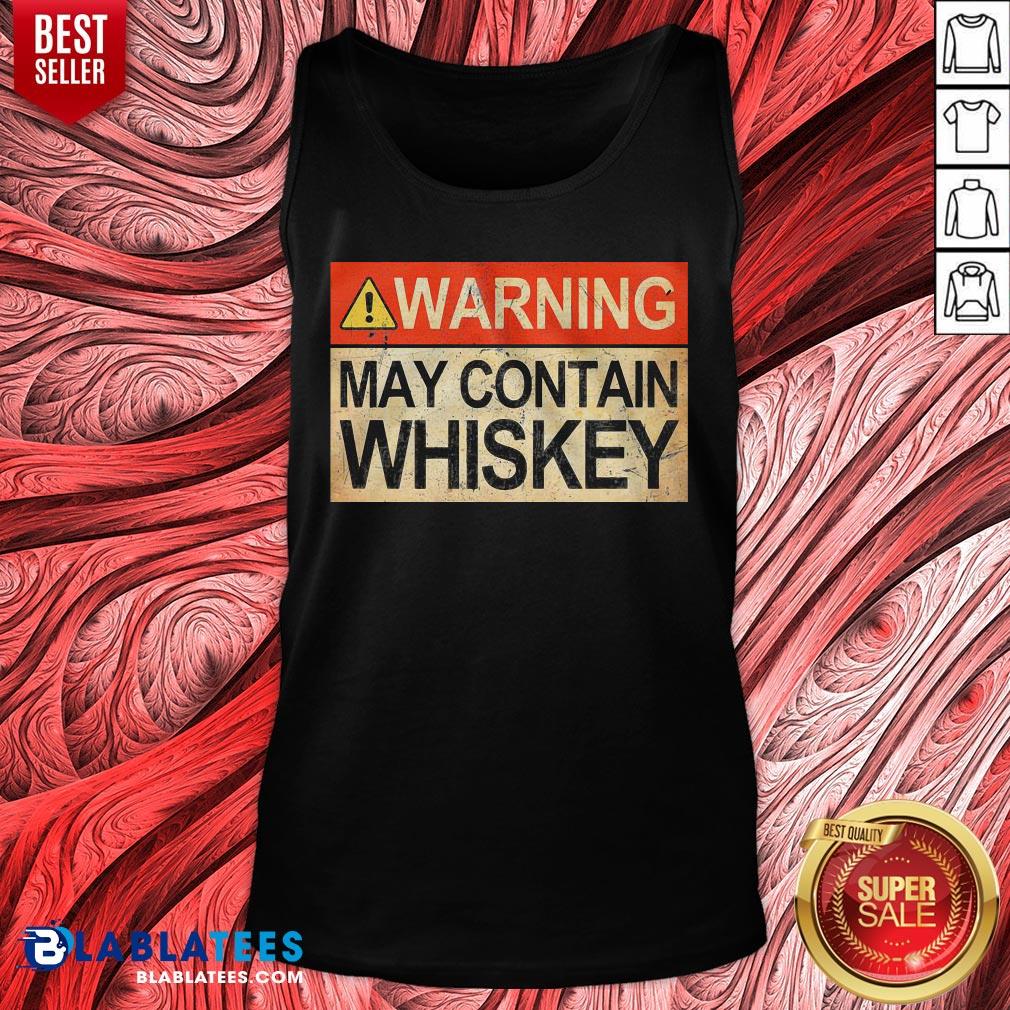 Good Warning May Contain Whiskey Shirt - Image 5