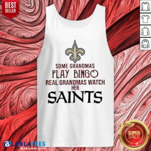 Alternative view of Hot Some Grandmas Play Bingo Real Grandmas Watch Her Saints Shirt