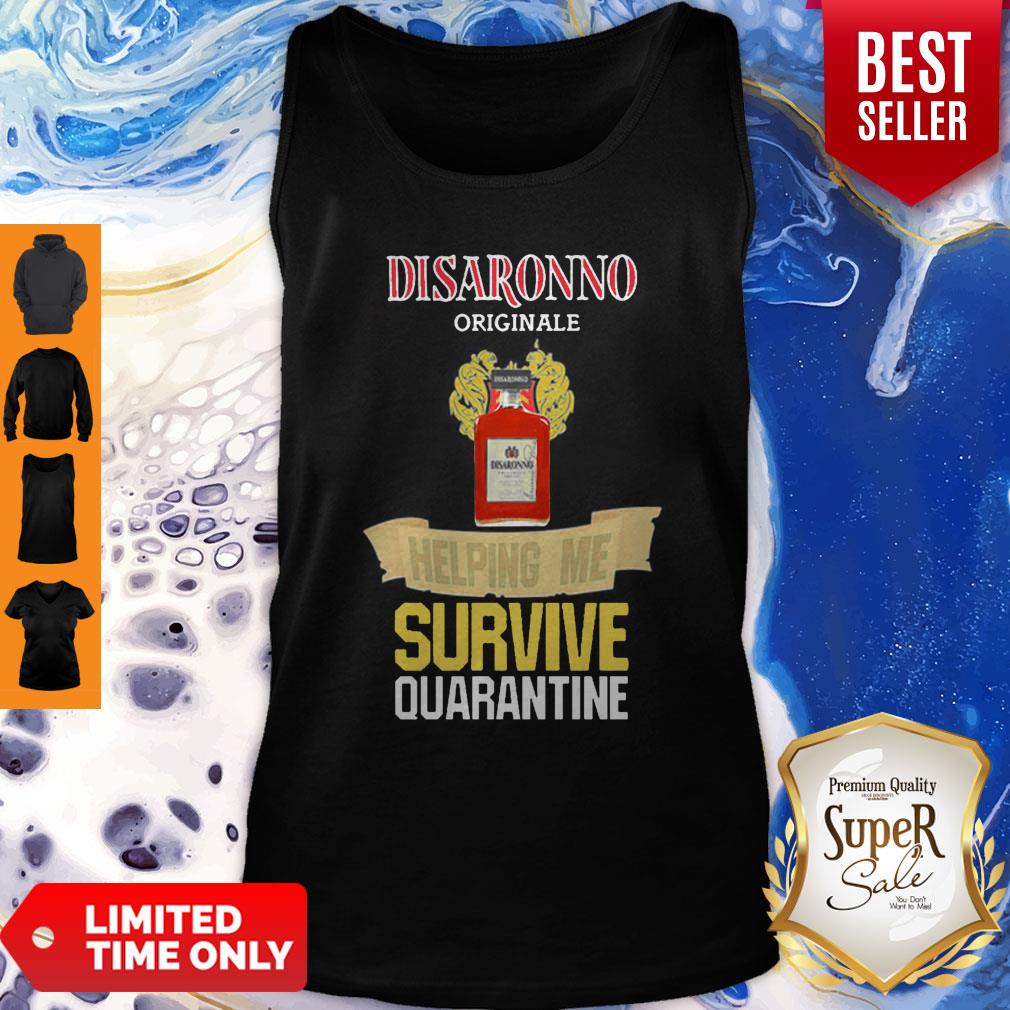 Disaronno Originale Helping Me Survive Quarantine Coronavirus Shirt - Image 4