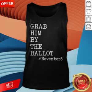 Alternative view of Grab Him By The Ballot #November3 Shirt