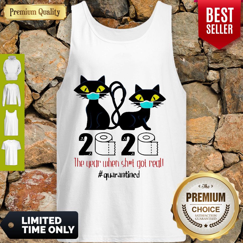 Funny Black Cat 2020 The Year When Shit Got Real Quarantined Covid-19 Shirt - Image 4