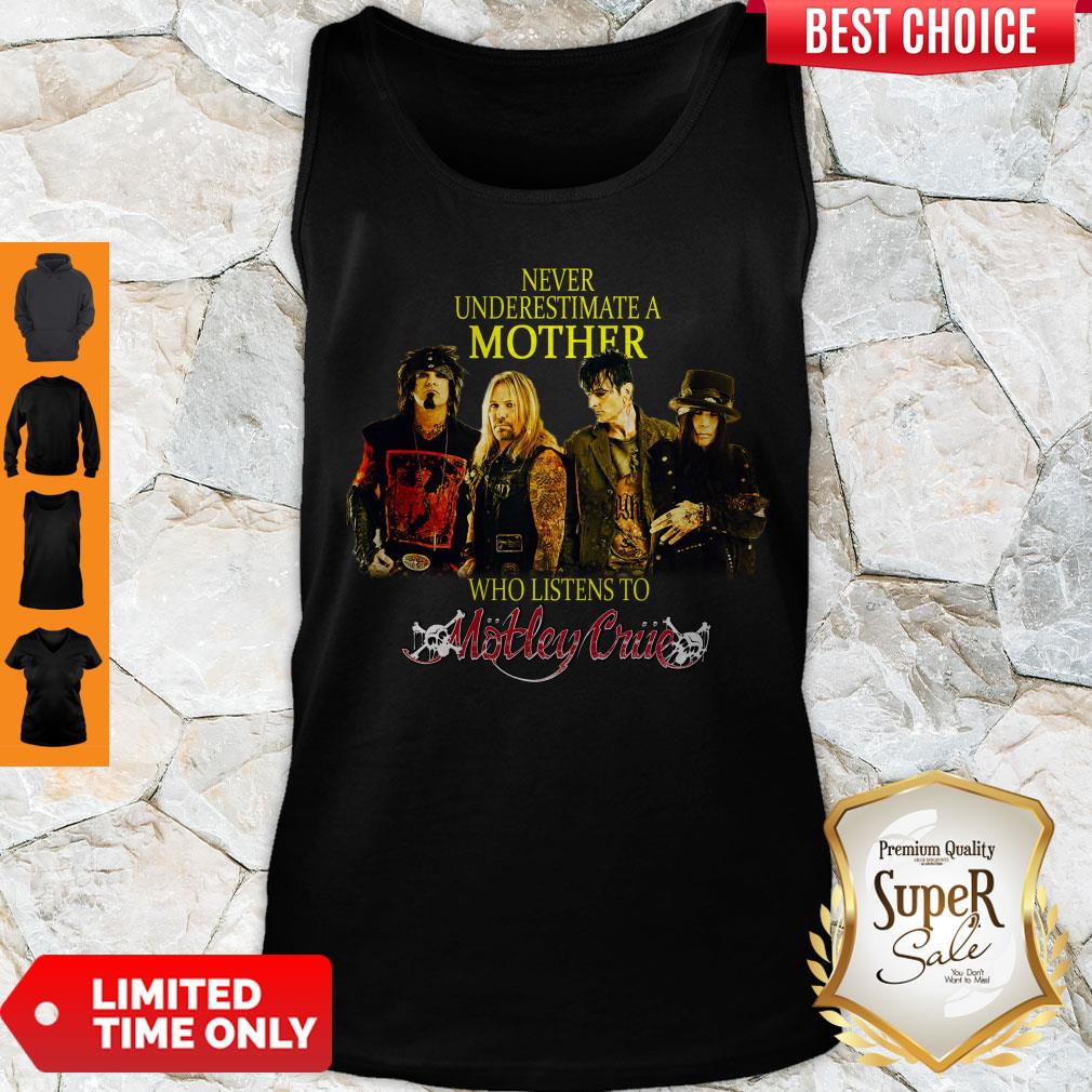 Hot Never Underestimate A Mother Who Listens To Motley Crue Shirt - Image 3