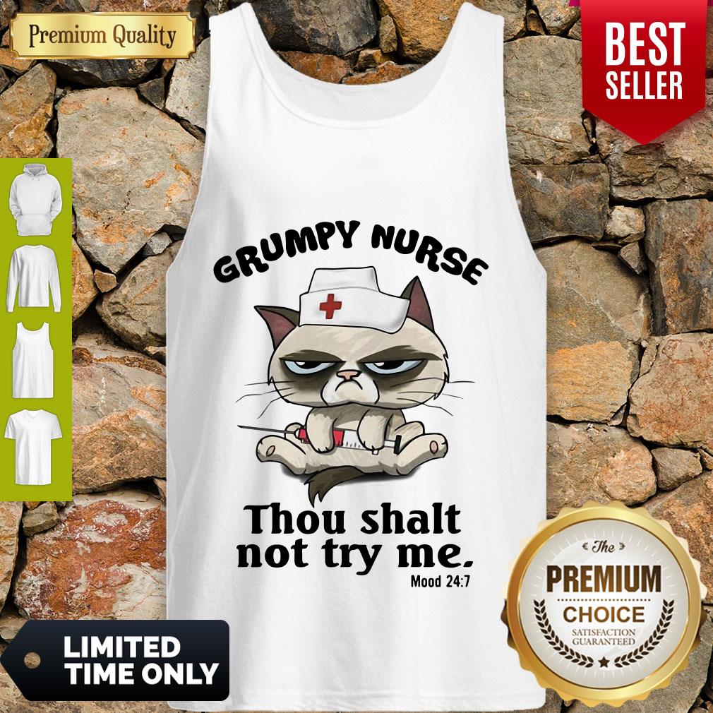 Top Grumpy Nurse Thou Shalt Not Try Me Mood 24 7 Shirt - Image 4