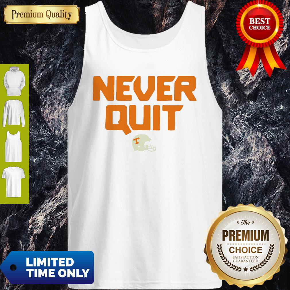 Never Quit Tennessee Volunteers Football Shirt - Image 4