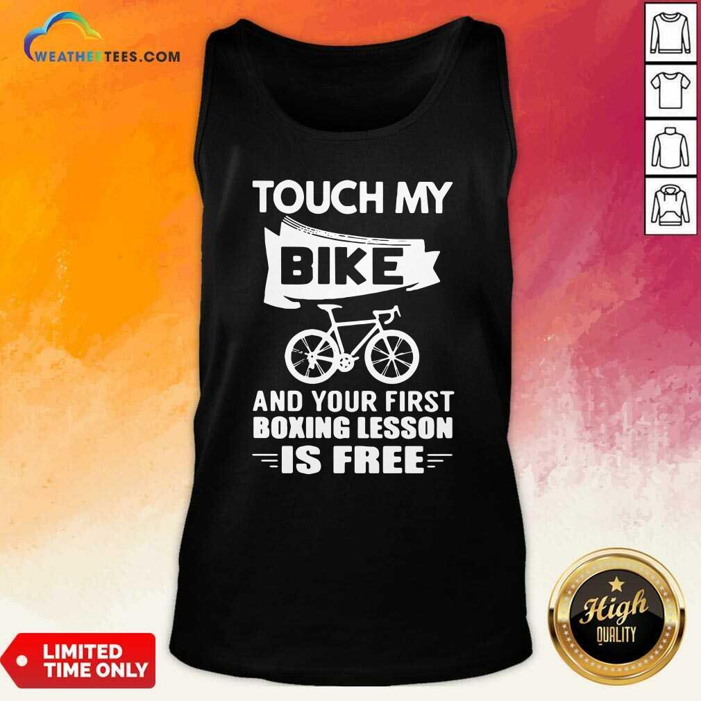 Pretty Touch My Bike And Your First Boxing Lesson Is Free Shirt - Image 2