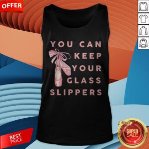 Alternative view of Pretty Ballet You Can Keep Your Glass Slippers Shirt