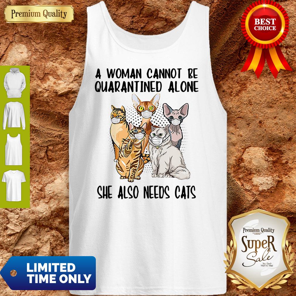 Premium A Woman Cannot Be Quarantined Alone She Also Needs Cats Mask Shirt - Image 2