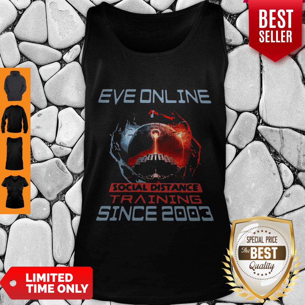 Nice Eve Online Social Distance Training Since 2003 Coronavirus Shirt - Image 4