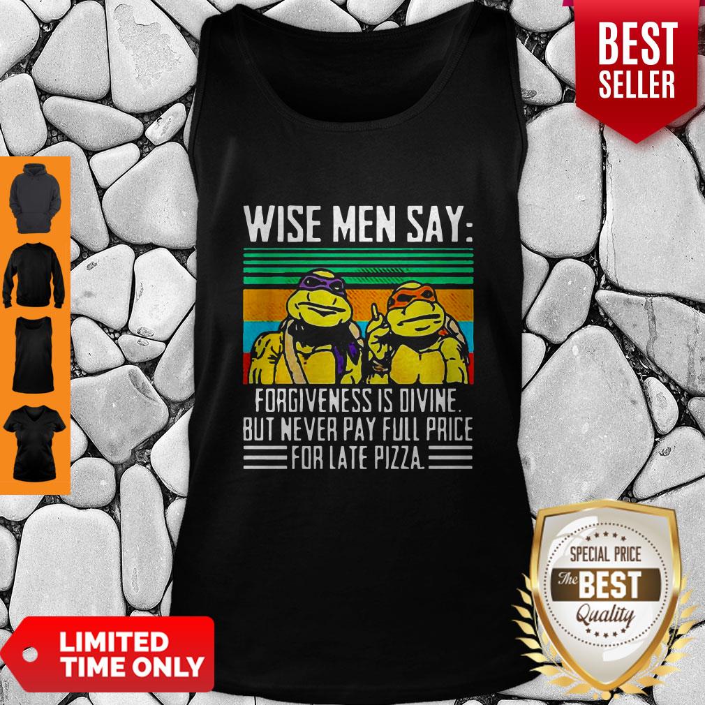Pretty Teenage Mutant Ninja Turtles Wise Men Say Forgiveness Is Divine Shirt - Image 5