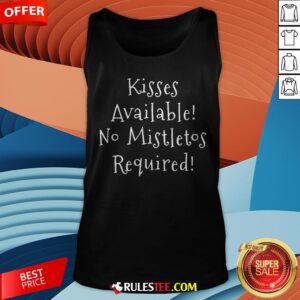 Alternative view of Pretty Kisses Available No Mistletos Required Shirt