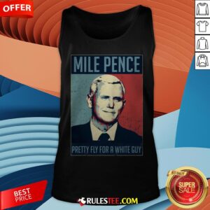 Alternative view of Official Mile Pence Pretty Fly For A White Guy Shirt