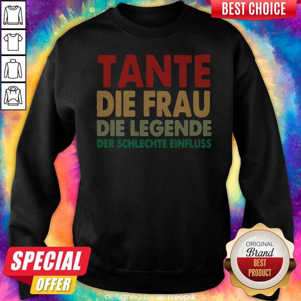 Tante Die Frau Die Legende Der Schlechte Einfluss Shirt - Image 5