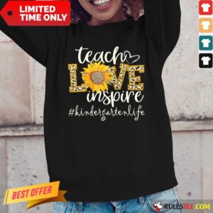Alternative view of Teach Love Inspire Cute Sunflower Leopard Kindergarten Life Shirt