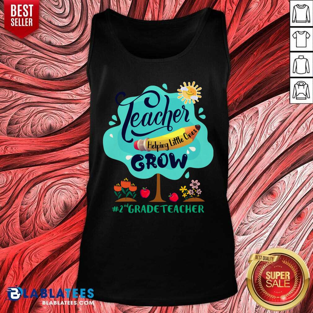 Teacher Grow 2nd Grade Teacher Shirt - Image 3