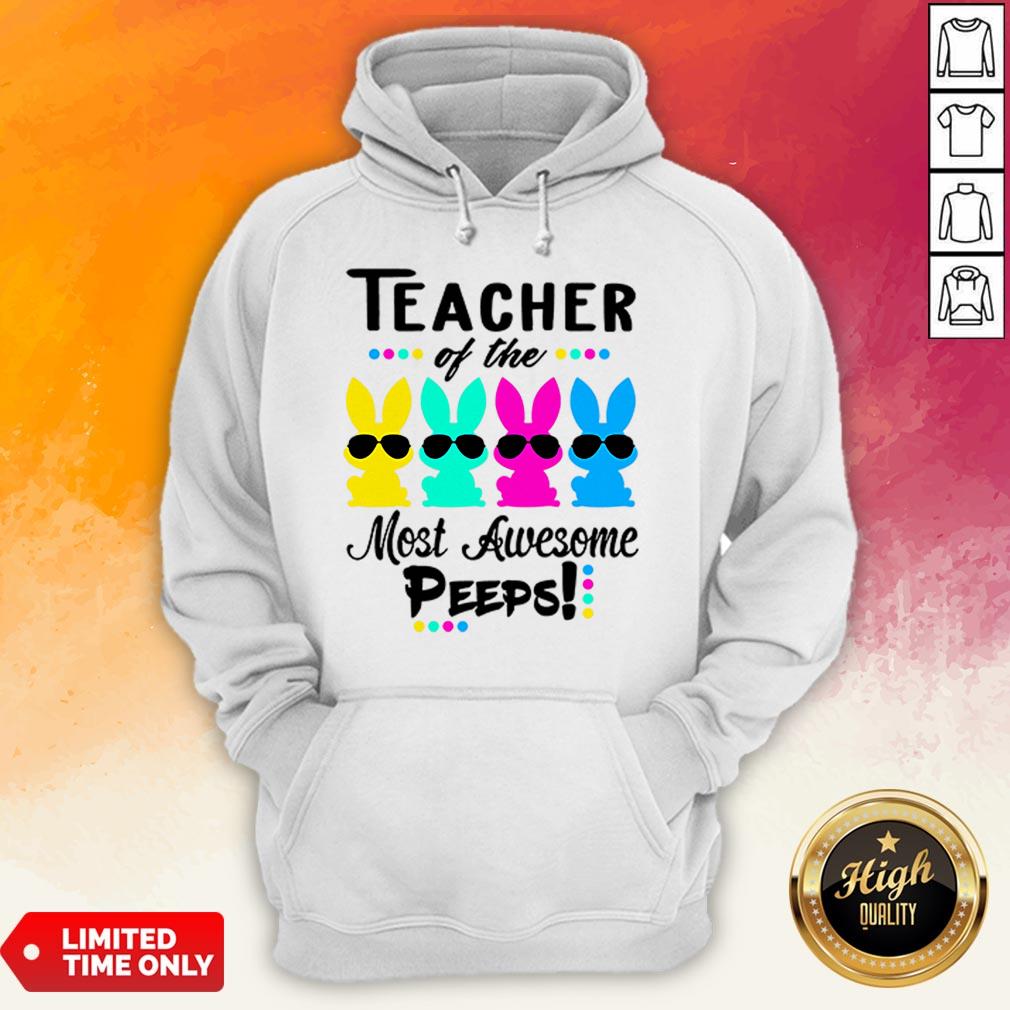 Teacher Of The Most Awesome Peeps Funny Easter Shirt - Image 4