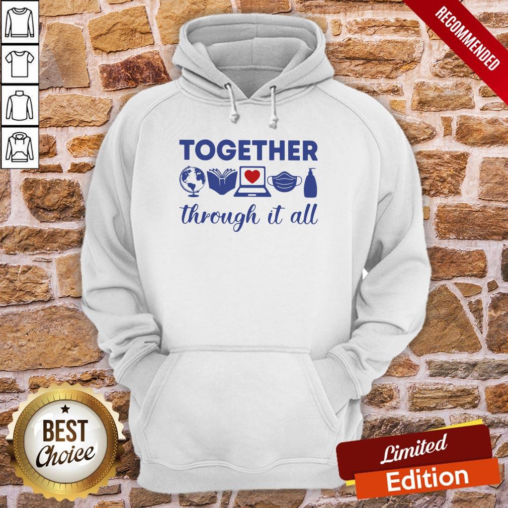 Teacher Together Through It All Shirt - Image 5