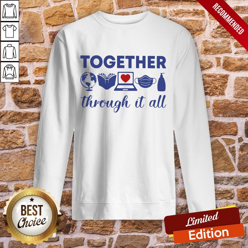 Teacher Together Through It All Shirt - Image 4