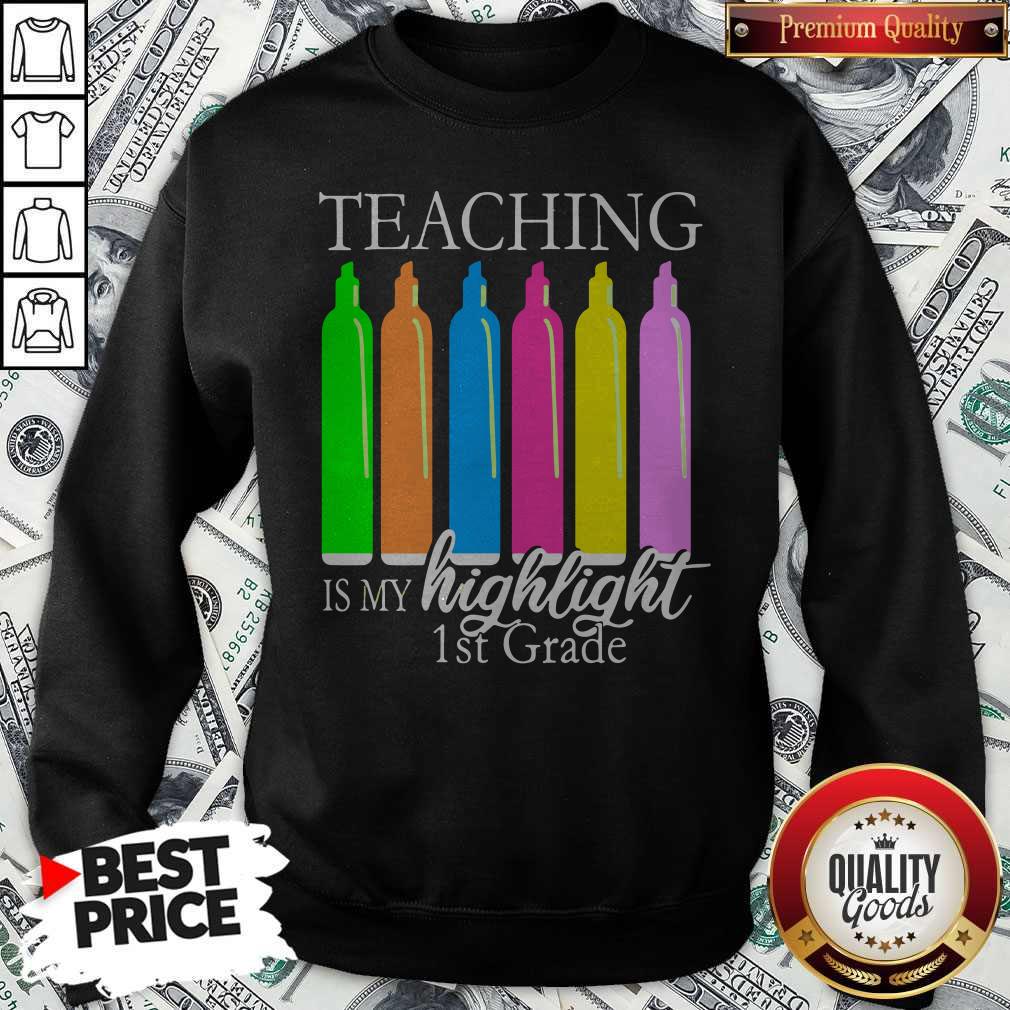 Teaching Is My Highlight 1st Grade Shirt - Image 4