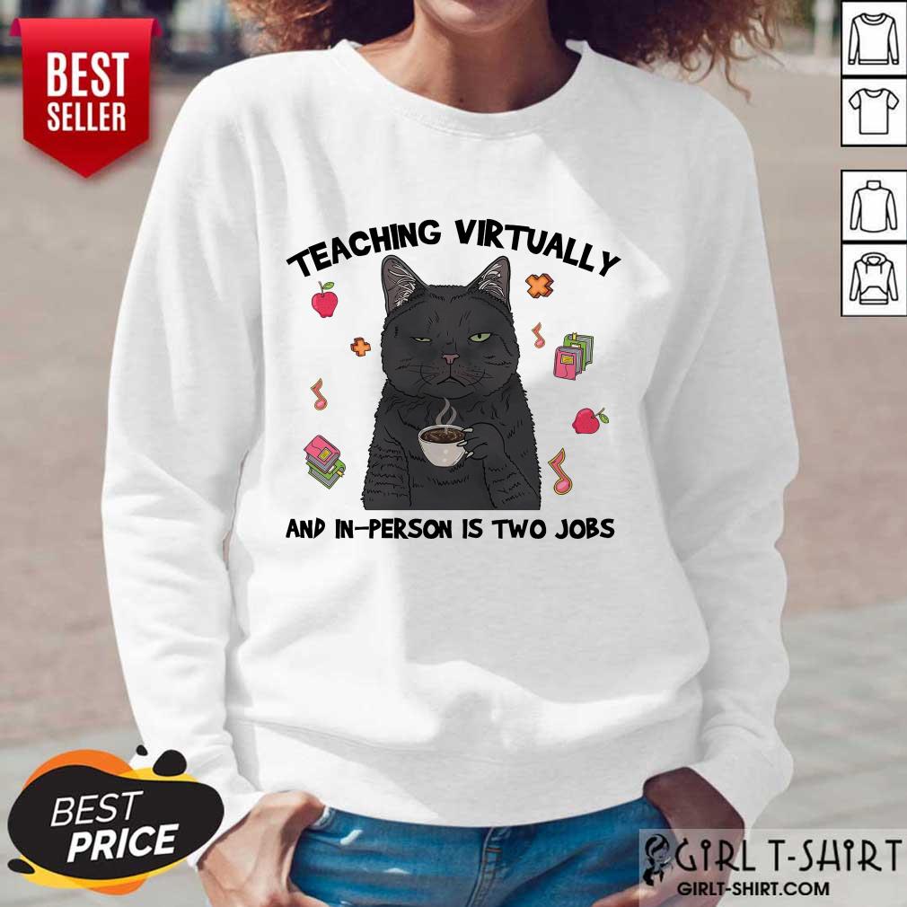 Teaching Virtually And In-person Is Two Jobs Shirt - Image 5