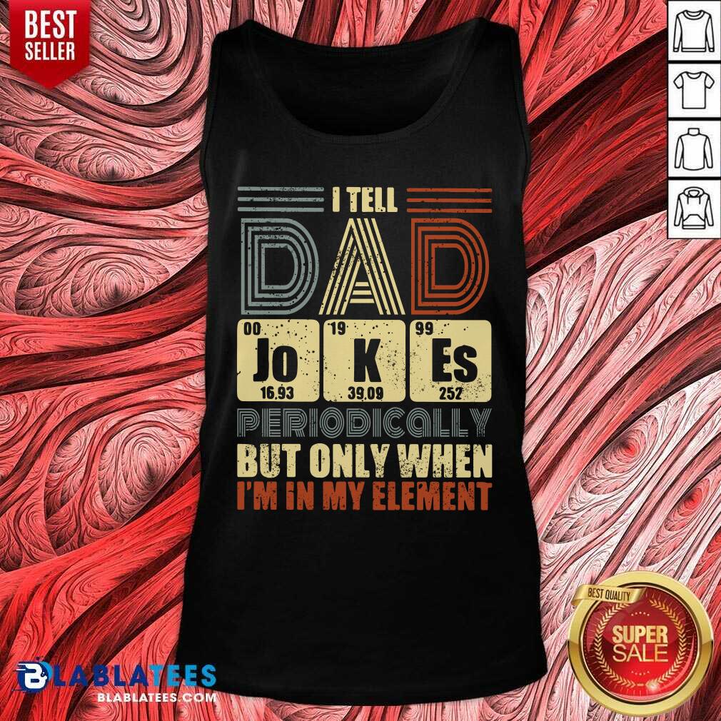 Tell Dad Jokes Periodically Shirt - Image 4