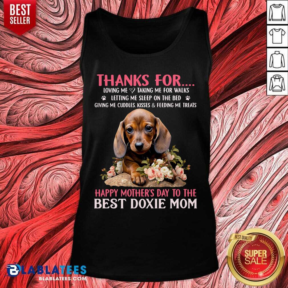 Thank For Happy Mother'S Day To The Best Doxie Mom Shirt - Image 3