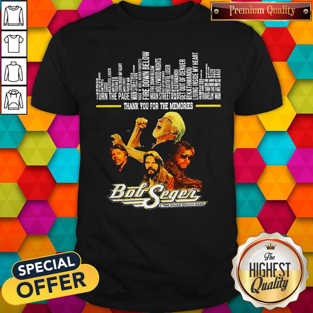 Thank You For The Memories Bob Seger Band Shirt