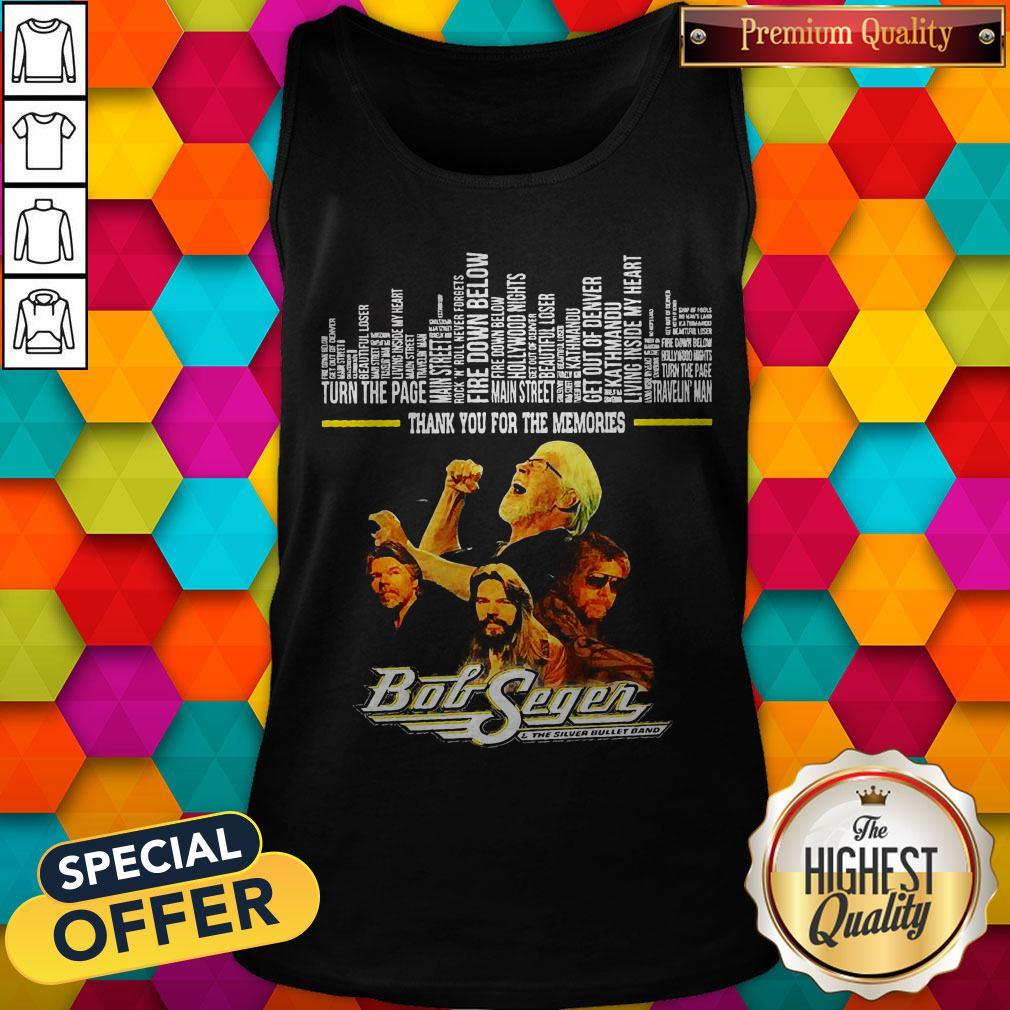 Thank You For The Memories Bob Seger Band Shirt - Image 4