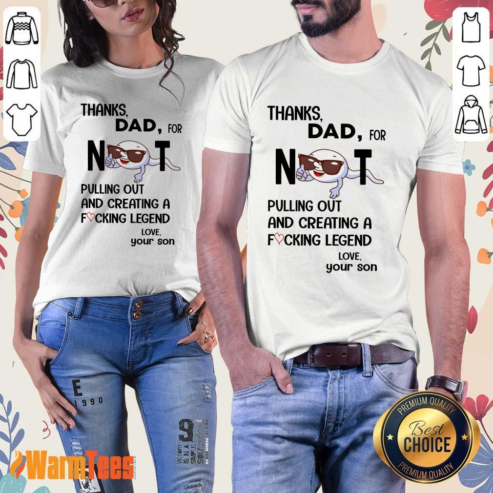 Thanks Dad For Not Pulling Out And Creating Shirt - Image 2