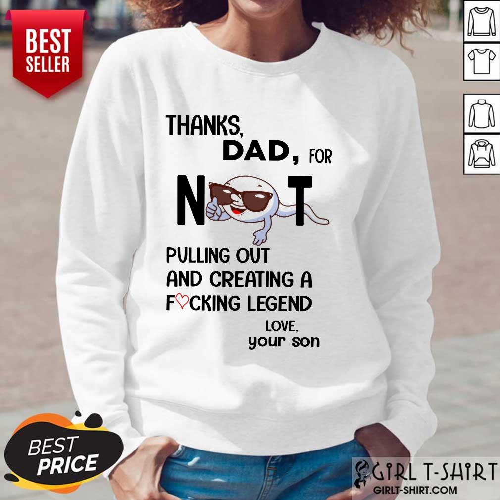 Thanks Dad For Not Pulling Out And Creating Shirt - Image 5