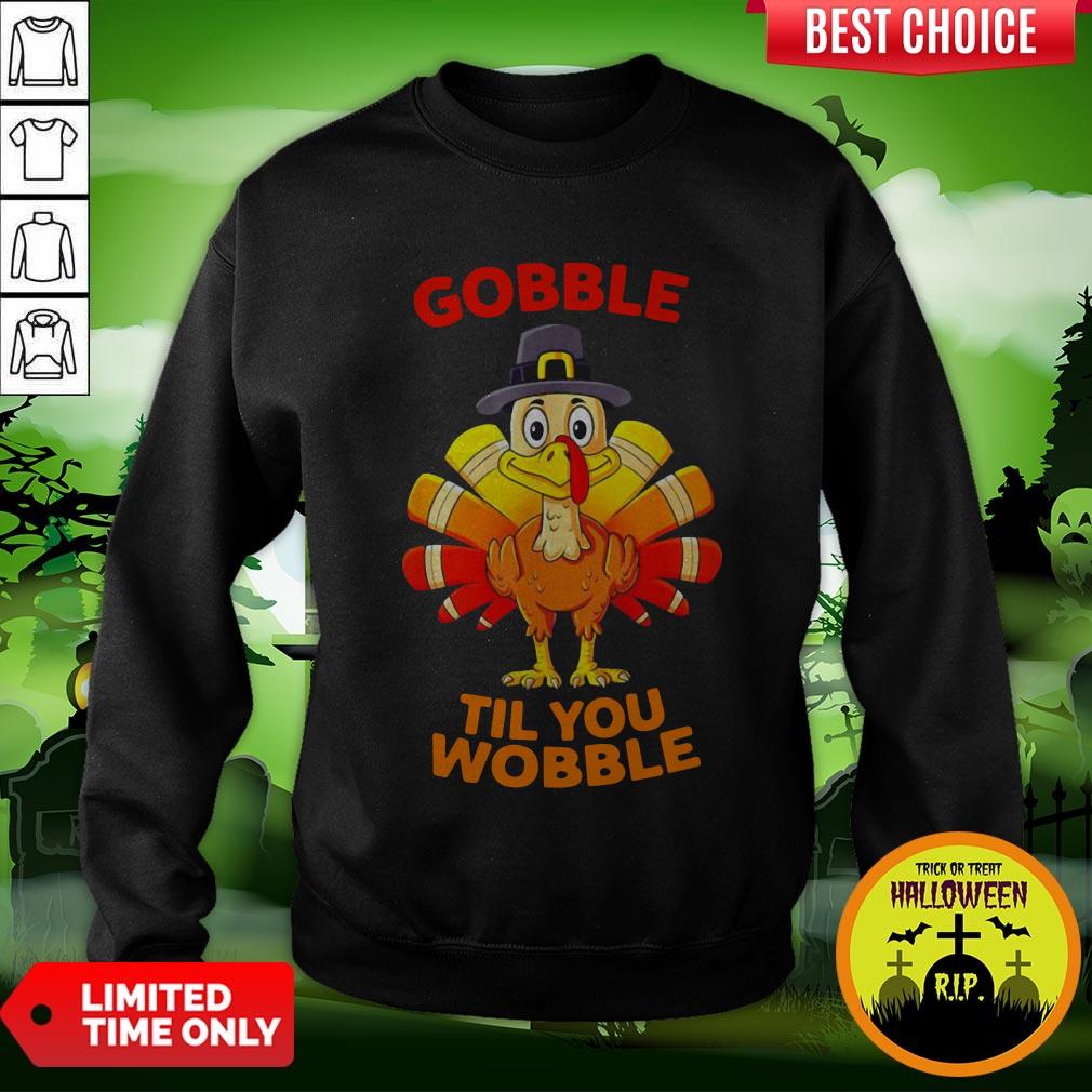 Thanksgiving Turkey Gobble Til You Wobble Shirt - Image 4
