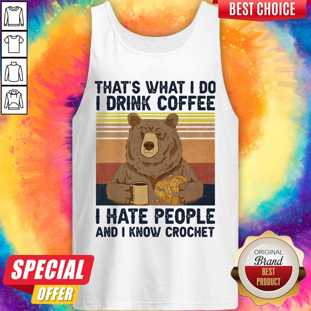 That’s What I Do I Drink Coffee I Hate People And I Know Crochet Bear Vintage Shirt - Image 4