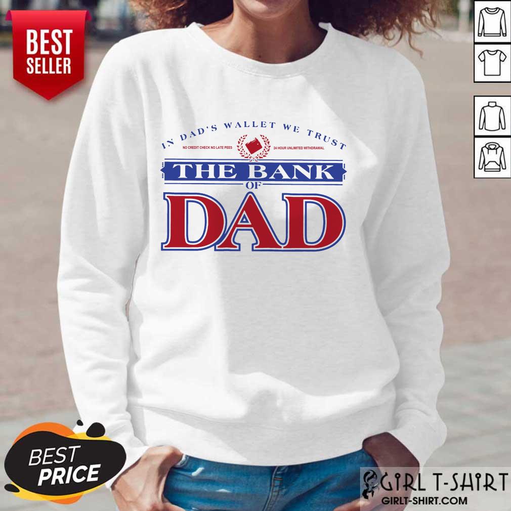 The Bank Of Dad Shirt - Image 4