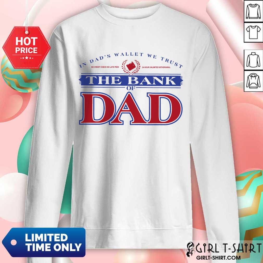 The Bank Of Dad Shirt - Image 3