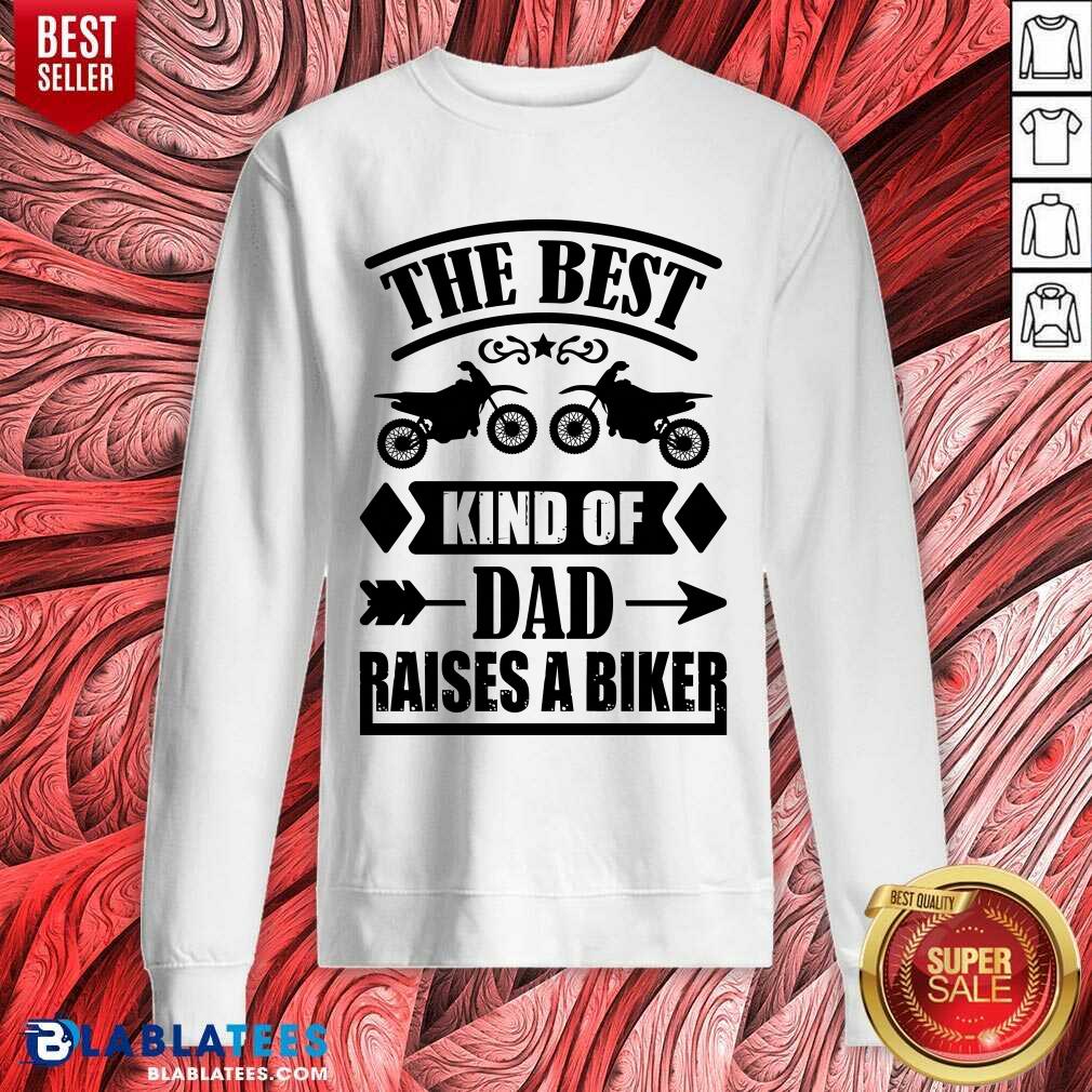The Best Kind Of Dad Raises A Biker Shirt - Image 3