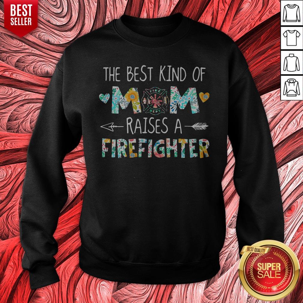 The Best Kind Of Mom Raises A Firefighter Shirt - Image 2