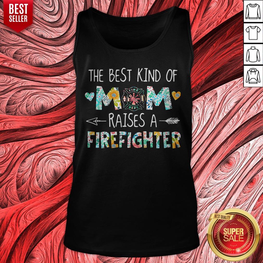 The Best Kind Of Mom Raises A Firefighter Shirt - Image 5