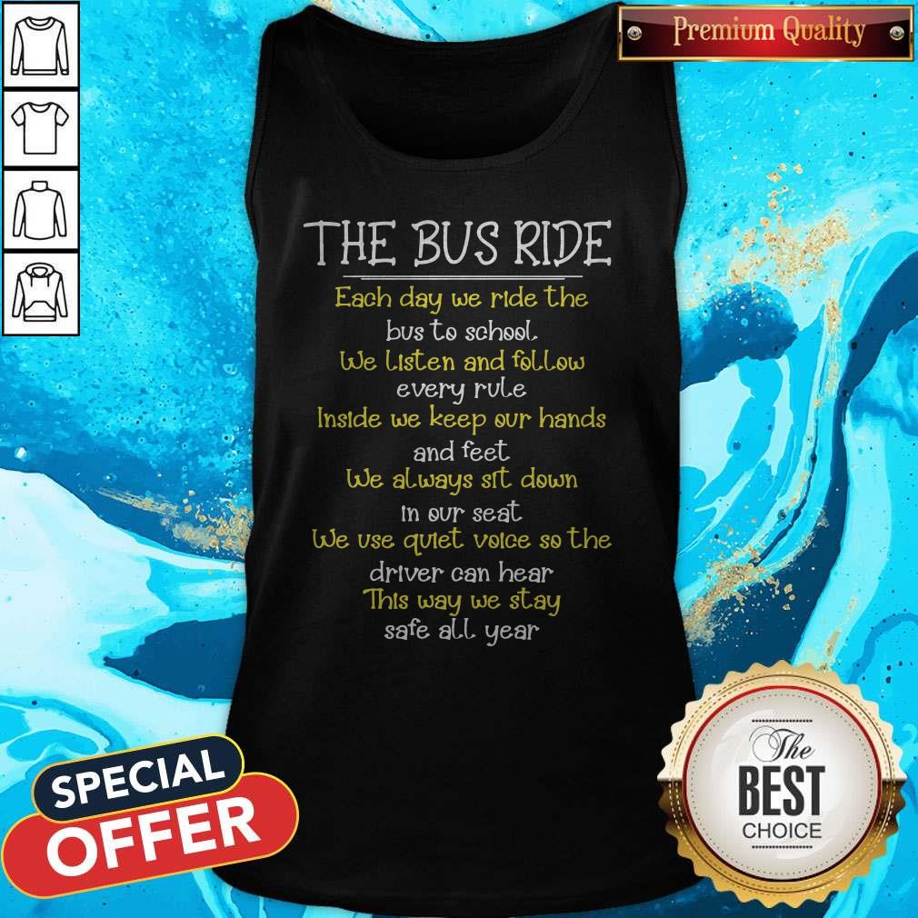 The Bus Ride Each Day We Ride The Bus To School We Listen And Follow Every Rule Inside We Keep Our Shirt - Image 5