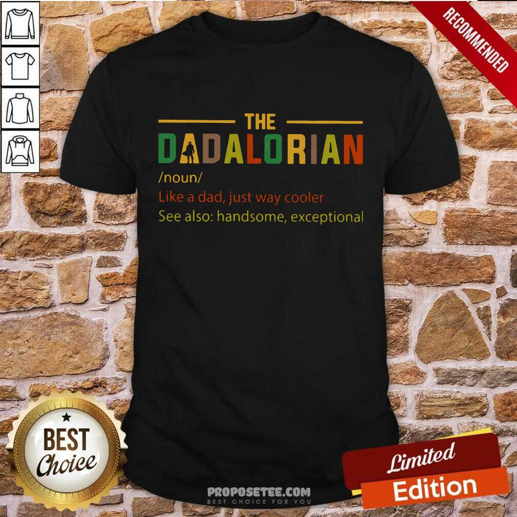 The Dadalorian Like A Dad Just Way Cooler Vintage Shirt
