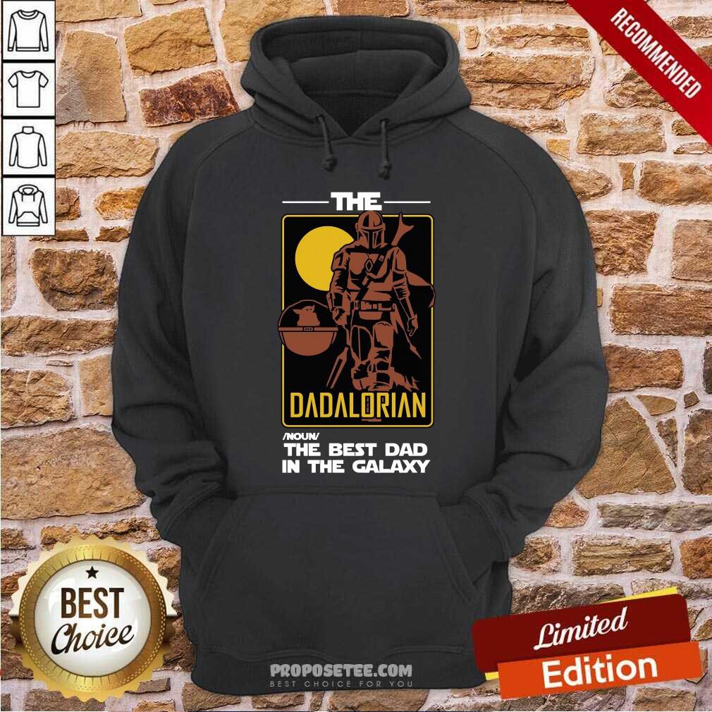 The Dadalorian The Best Dad In The Galaxy Shirt - Image 2