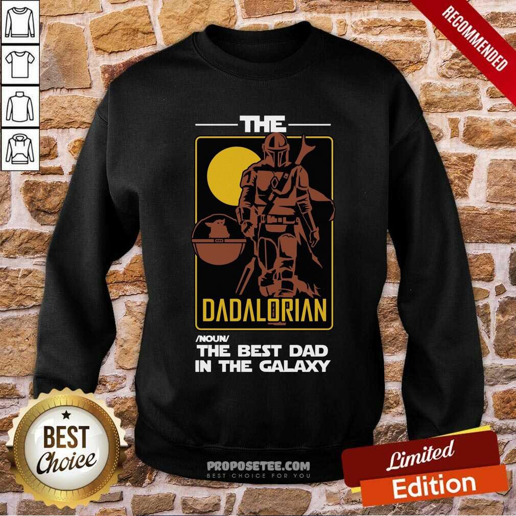 The Dadalorian The Best Dad In The Galaxy Shirt - Image 5