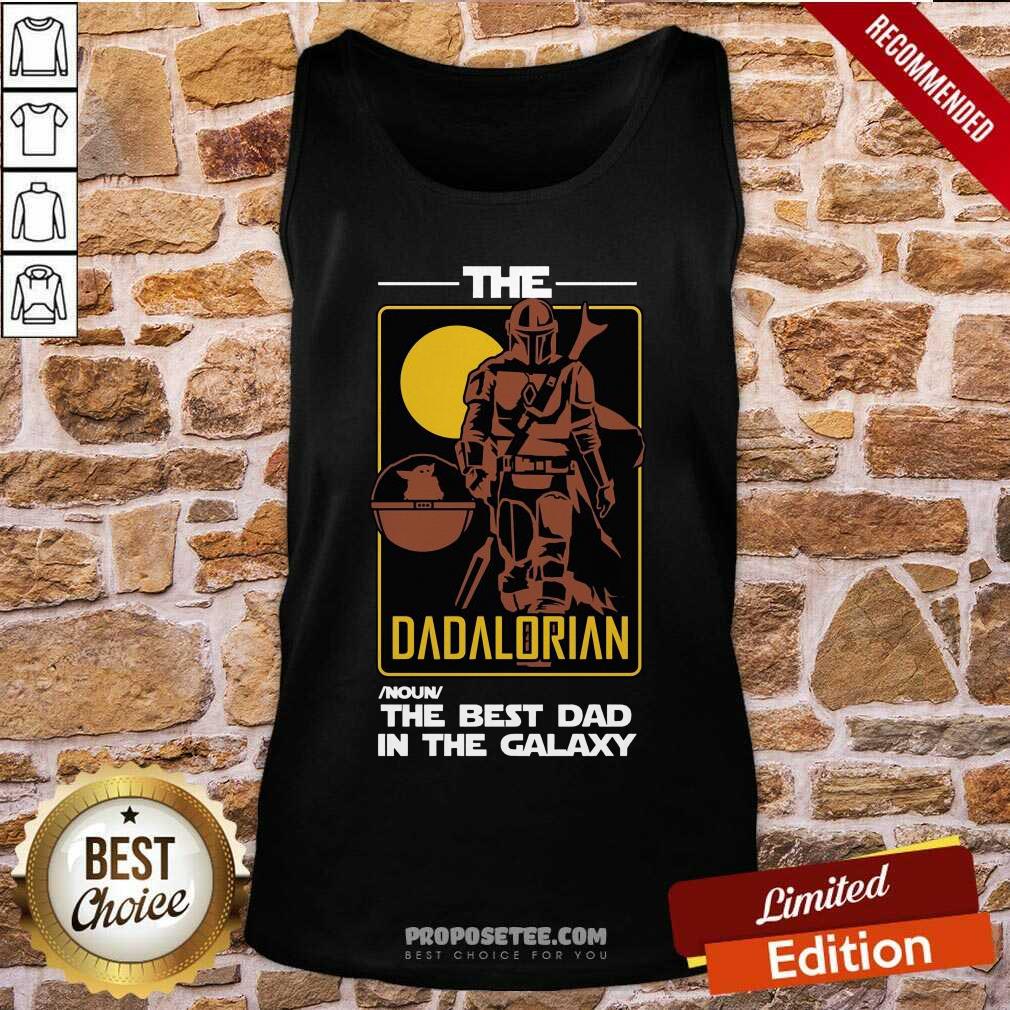 The Dadalorian The Best Dad In The Galaxy Shirt - Image 4