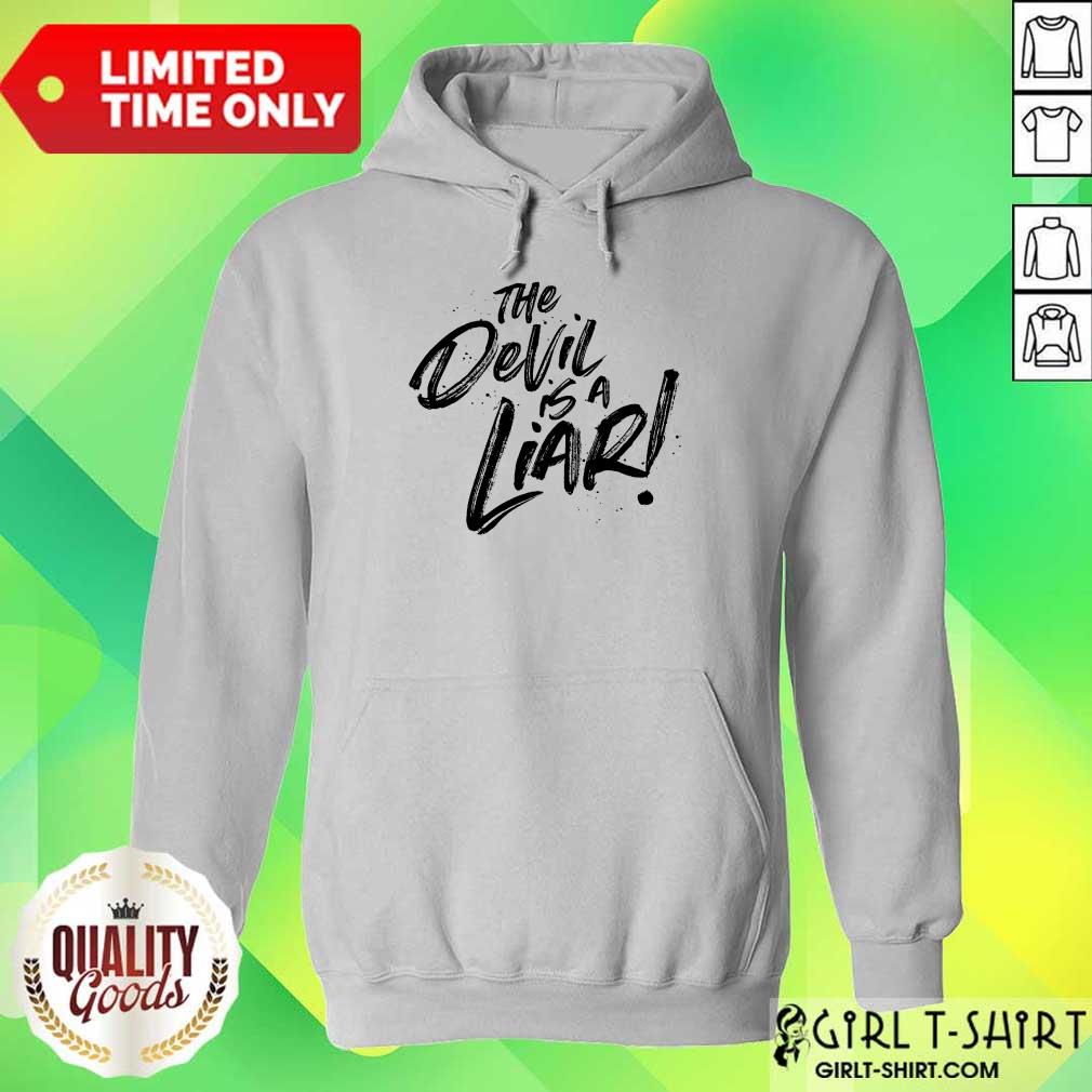 The Devil Is A Liar Shirt - Image 3