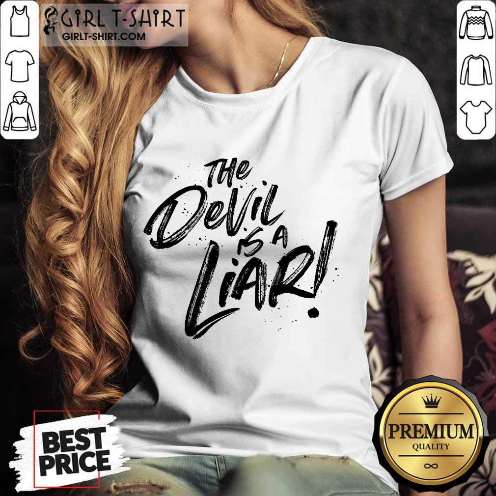 The Devil Is A Liar Shirt - Image 2