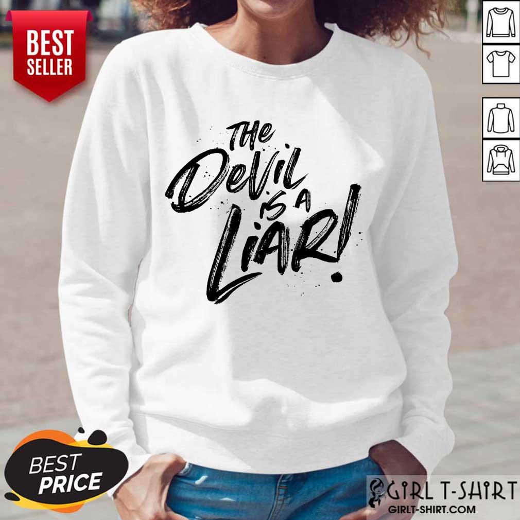 The Devil Is A Liar Shirt - Image 5