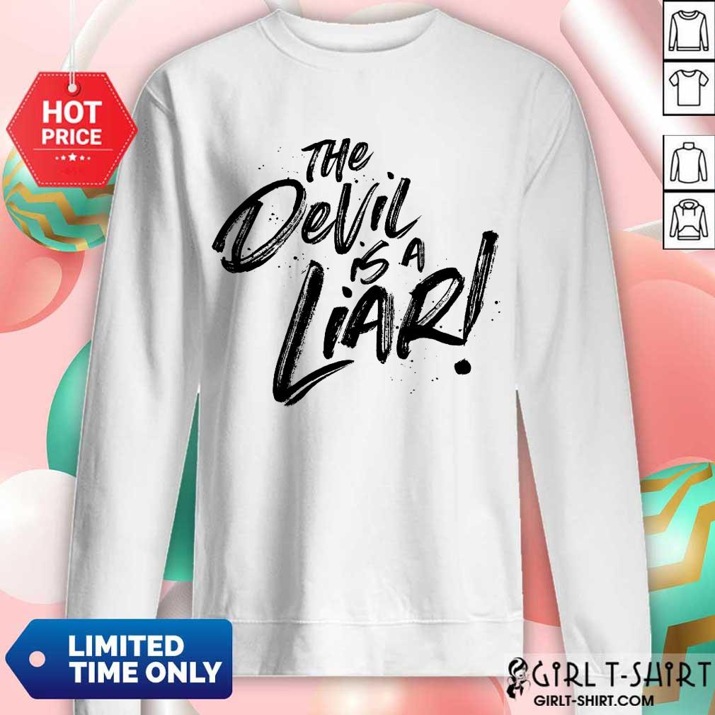 The Devil Is A Liar Shirt - Image 4