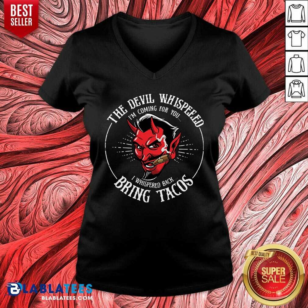 The Devil Whispered Bring Tacos Shirt - Image 3
